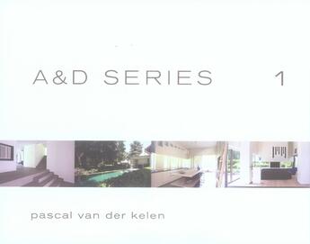 Couverture du livre « A&d series 1 : pascal van der kelen » de Wim Pauwels aux éditions Beta-plus