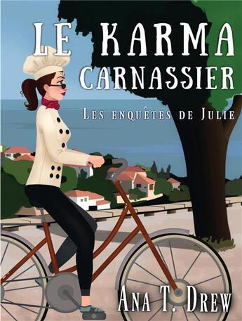 Couverture du livre « Les enquêtes de Julie Tome 2 : le karma carnassier » de Drew Ana T. aux éditions Bookelis