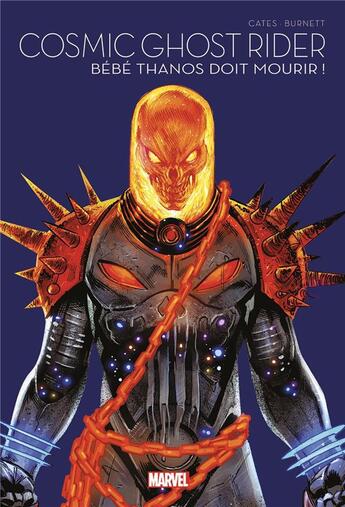 Couverture du livre « Cosmic ghost rider : bebe thanos doit mourir ! - marvel multiverse t01 » de Cates/Burnett aux éditions Panini