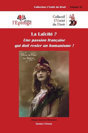 Couverture du livre « La laïcité ? : une passion française qui doit rester un humanisme ! » de Simone Gaboriau-Monthioux aux éditions Epitoge