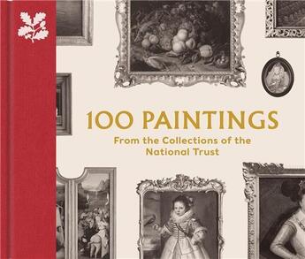 Couverture du livre « 100 paintings from the collections of the national trust » de Chu John aux éditions Thames & Hudson