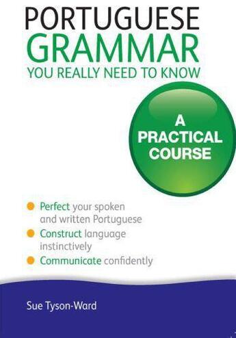 Couverture du livre « Portuguese Grammar: Teach Yourself » de Tyson-Ward Sue aux éditions Epagine