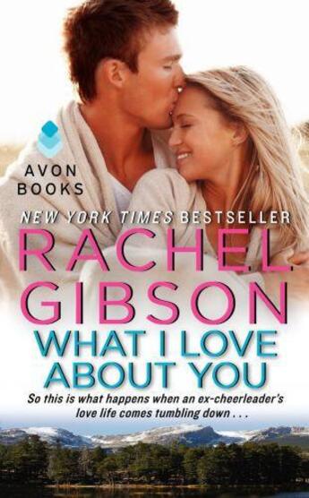 Couverture du livre « What I Love About You » de Rachel Gibson aux éditions Epagine