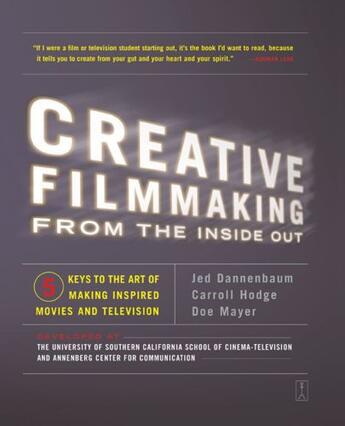 Couverture du livre « Creative Filmmaking from the Inside Out » de Mayer Doe aux éditions Touchstone
