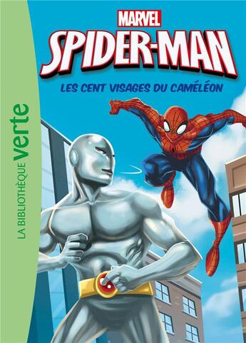 Couverture du livre « Spider-Man t.6 ; les cent visages du caméléon » de  aux éditions Hachette Jeunesse