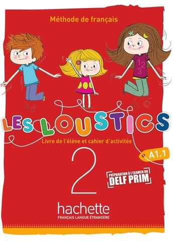 Couverture du livre « Les loustics 1 Tome 2 : (6 niveaux) ; livre de l'élève + cahier d'activités » de Hugues Denisot et Marianne Capouet aux éditions Hachette Fle