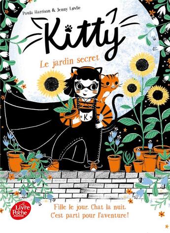 Couverture du livre « Kitty Tome 3 : le jardin secret » de Paula Harrison et Jenny Lovlie aux éditions Le Livre De Poche Jeunesse