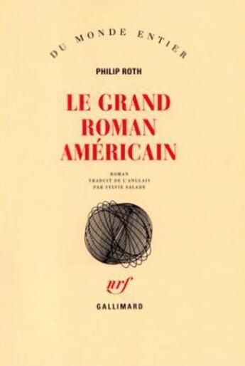 Couverture du livre « Le grand roman américain » de Philip Roth aux éditions Gallimard