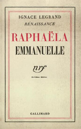 Couverture du livre « Raphaela emmanuelle » de Legrand Ignace aux éditions Gallimard