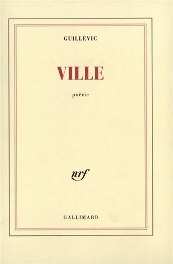 Couverture du livre « Ville » de Eugene Guillevic aux éditions Gallimard