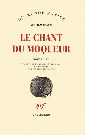 Couverture du livre « Le chant du moqueur » de William Goyen aux éditions Gallimard