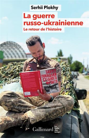 Couverture du livre « La guerre russo-ukrainienne : Le retour de l'histoire » de Serhii Plokhy aux éditions Gallimard