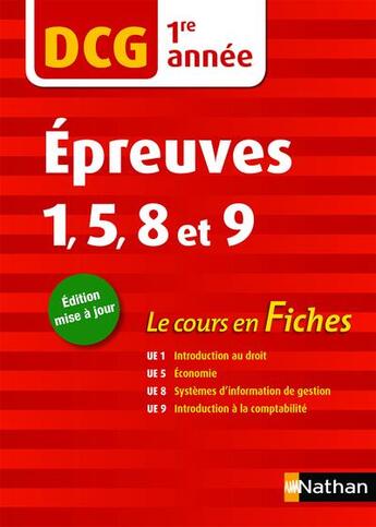 Couverture du livre « DCG ; épreuves 1, 5, 8 et 9 ; 1re année ; le cours en fiches (édition 2018) » de  aux éditions Nathan