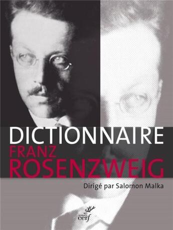 Couverture du livre « Dictionnaire Rosenzweig ; une étoile dans le siècle » de Salomon Malka et Collectif aux éditions Cerf