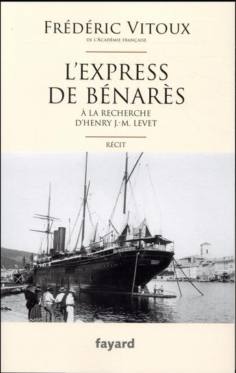 Couverture du livre « L'express de Bénarès » de Frederic Vitoux aux éditions Fayard