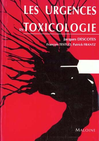 Couverture du livre « Urgences en toxicologie » de  aux éditions Maloine