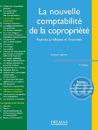 Couverture du livre « La nouvelle comptabilité de la copropriété ; aspects juridiques et financiers (1e édition) » de Jacques Laporte aux éditions Delmas