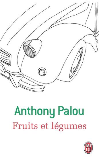 Couverture du livre « Fruits et légumes » de Anthony Palou aux éditions J'ai Lu