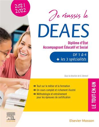 Couverture du livre « Je réussis le DEAES, diplôme d'État accompagnant éducatif et social (édition 2021/2022) » de Jacqueline Gassier et Vincent Chaudet et Guillaume Demont et Karolina Mrozik-Demont aux éditions Elsevier-masson