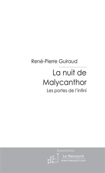 Couverture du livre « La nuit de Malycanthor » de René-Pierre Guiraud aux éditions Le Manuscrit