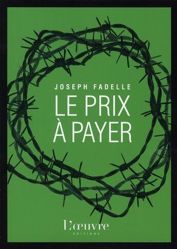 Couverture du livre « Le prix à payer » de Fadelle J aux éditions L'oeuvre