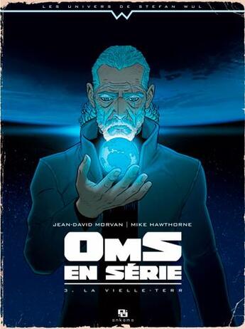 Couverture du livre « OmS en série Tome 3 : la vieille-Terr » de Jean-David Morvan et Mike Hawthorne aux éditions Ankama