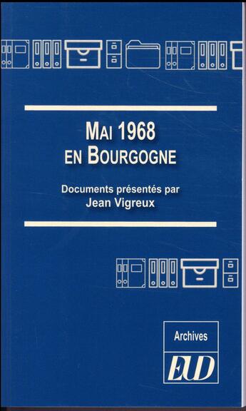 Couverture du livre « Mai 1968 en Bourgogne » de Jean Vigreux aux éditions Pu De Dijon