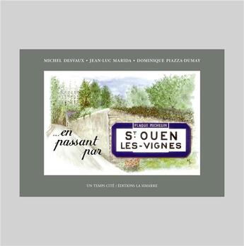 Couverture du livre « EN PASSANT PAR SAINT-OUEN-LES-VIGNES » de Devaux/Marida/Piazza aux éditions La Simarre