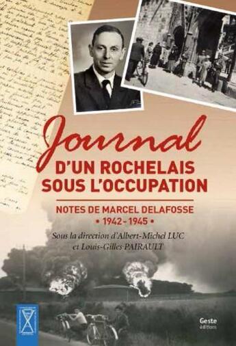 Couverture du livre « Journal d'un rochelais sous l'Occupation » de Marcel Delafosse aux éditions Geste