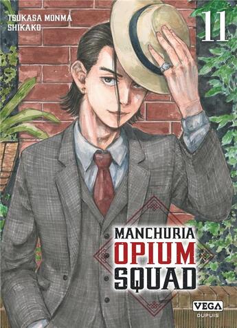 Couverture du livre « Manchuria opium squad Tome 11 » de Tsukasa Monma et Shikako aux éditions Vega Dupuis