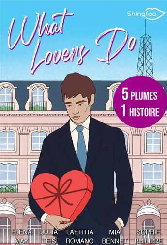 Couverture du livre « What lovers do » de Sophie Philippe et Julia Teis et Elena May et Mia Bennet et Laetitia Romano aux éditions Shingfoo