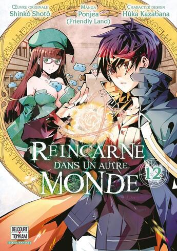 Couverture du livre « Réincarné dans un autre monde Tome 12 » de Shoto Shinko et Ponjea aux éditions Delcourt