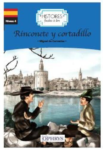 Couverture du livre « Histoires faciles à lire : rinconete y cortadillo » de Jean-Claude Jaffe aux éditions Ophrys