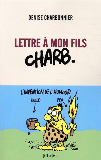 Couverture du livre « Lettre à mon fils Charb » de Denise Charbonnier aux éditions Lattes