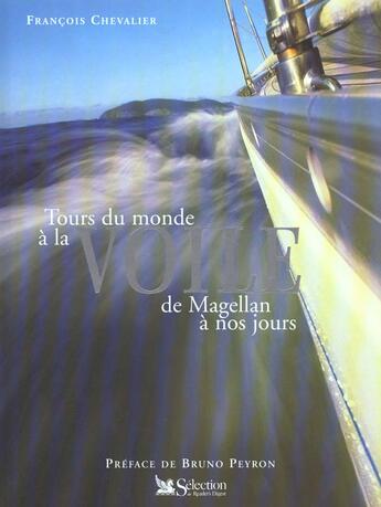 Couverture du livre « Tours du monde a la voile ; de magellan a nos jours » de Francois Chevalier aux éditions Selection Du Reader's Digest