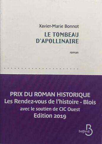 Couverture du livre « Le tombeau d'Apollinaire » de Xavier-Marie Bonnot aux éditions Belfond