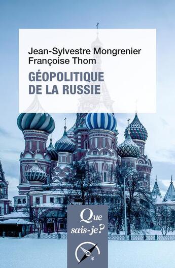 Couverture du livre « Géopolitique de la Russie » de Mongrenier Jean-Sylvestre et Francoise Thom aux éditions Que Sais-je ?