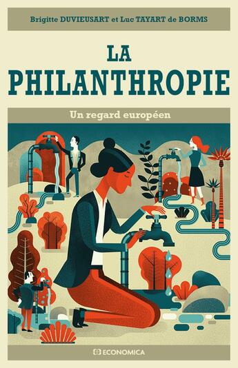 Couverture du livre « La philanthropie - Un regard européen » de Brigitte Duvieusart et Luc Tayart De Borms aux éditions Economica