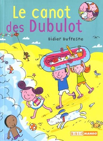 Couverture du livre « La famille Dubulot ; le canot des Dubulot » de Didier Dufresne et Peter Allen aux éditions Mango