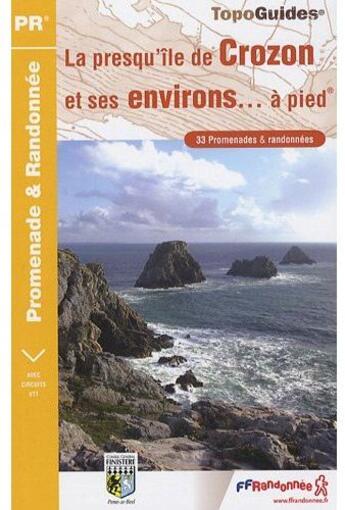 Couverture du livre « La presqu'île de Crozon et ses environs... à pied ; 29 - PR - P293 (3e édition) » de  aux éditions Ffrp