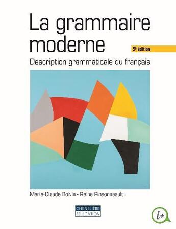 Couverture du livre « La grammaire moderne ; description grammaticale du francais (2e édition) » de Marie-Claude Boivin et Reine Pinsonneault aux éditions Cheneliere Mcgraw-hill