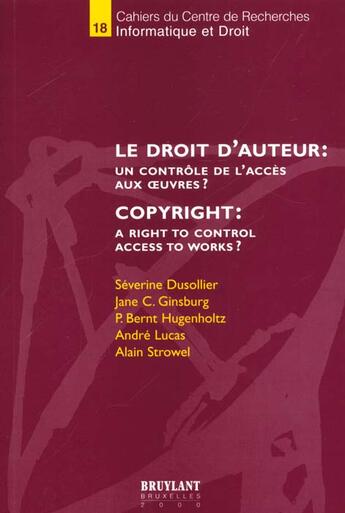 Couverture du livre « Droit d'auteur ; controle d'acces aux oeuvres » de S Dusollier aux éditions Bruylant