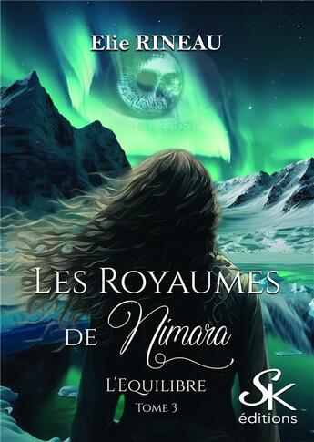 Couverture du livre « Les Royaumes de Nimara Tome 3 : L'équilibre » de Elie Rineau aux éditions Sharon Kena