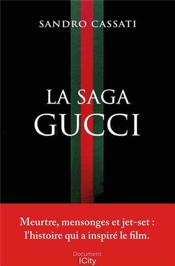 Couverture du livre « La saga Gucci » de Sandro Cassati aux éditions City