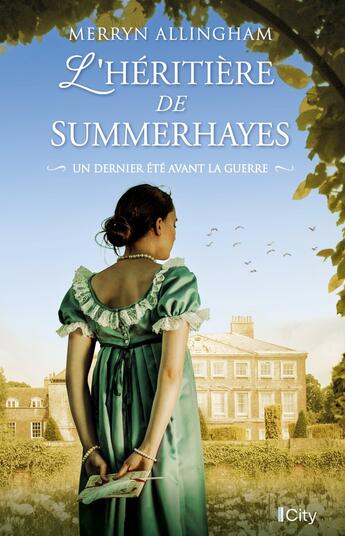 Couverture du livre « L'héritière de Summerhayes : un dernier été avant la guerre » de Merryn Allingham aux éditions City