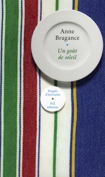 Couverture du livre « Un goût de soleil » de Anne Bragance aux éditions Nil