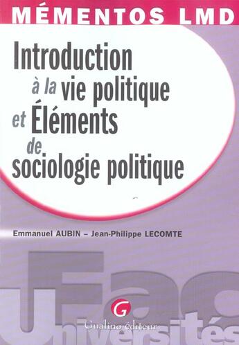 Couverture du livre « Introduction à la vie politique et éléments de sociologie politique » de Aubin/Lecomte aux éditions Gualino