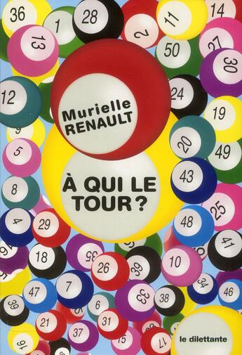 Couverture du livre « À qui le tour ? » de Murielle Renault aux éditions Le Dilettante