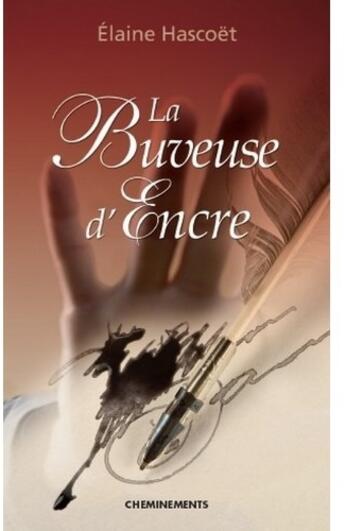 Couverture du livre « La buveuse d'encre » de Hascoet Elaine aux éditions Cheminements