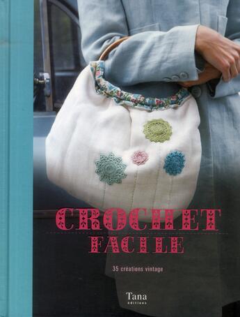 Couverture du livre « Crochet facile » de Sara Sinaguglia aux éditions Tana